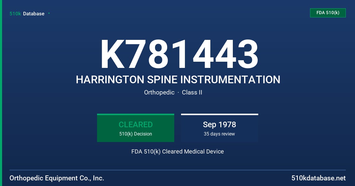 K781443 HARRINGTON SPINE INSTRUMENTATION FDA 510(k) Cleared Medical Device