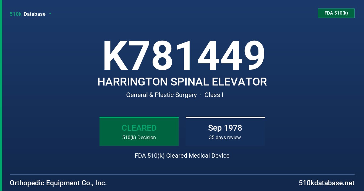 K781449 HARRINGTON SPINAL ELEVATOR FDA 510(k) Cleared Medical Device