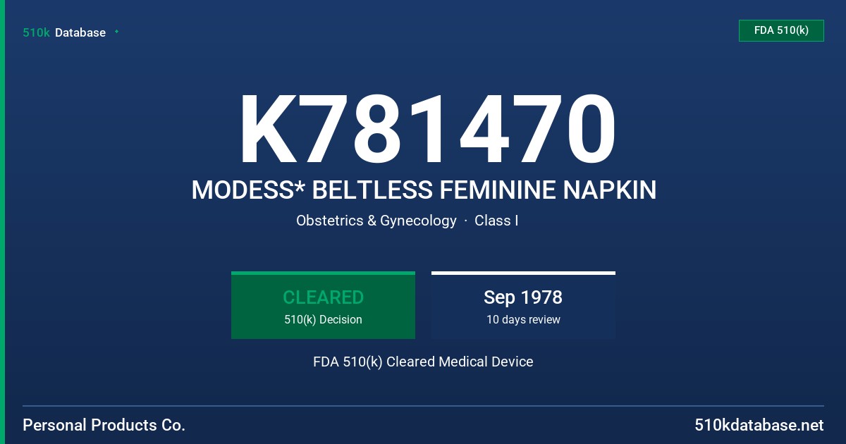 K781470 MODESS* BELTLESS FEMININE NAPKIN FDA 510(k) Cleared Medical Device