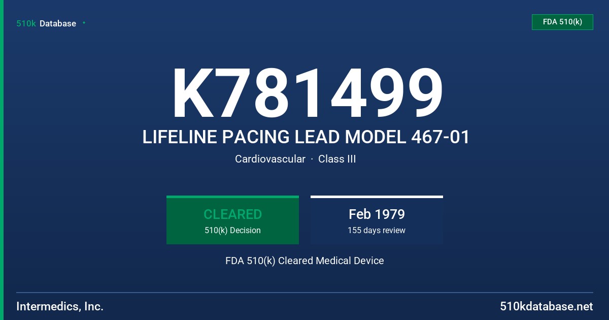 K781499 LIFELINE PACING LEAD MODEL 467-01 FDA 510(k) Cleared Medical Device