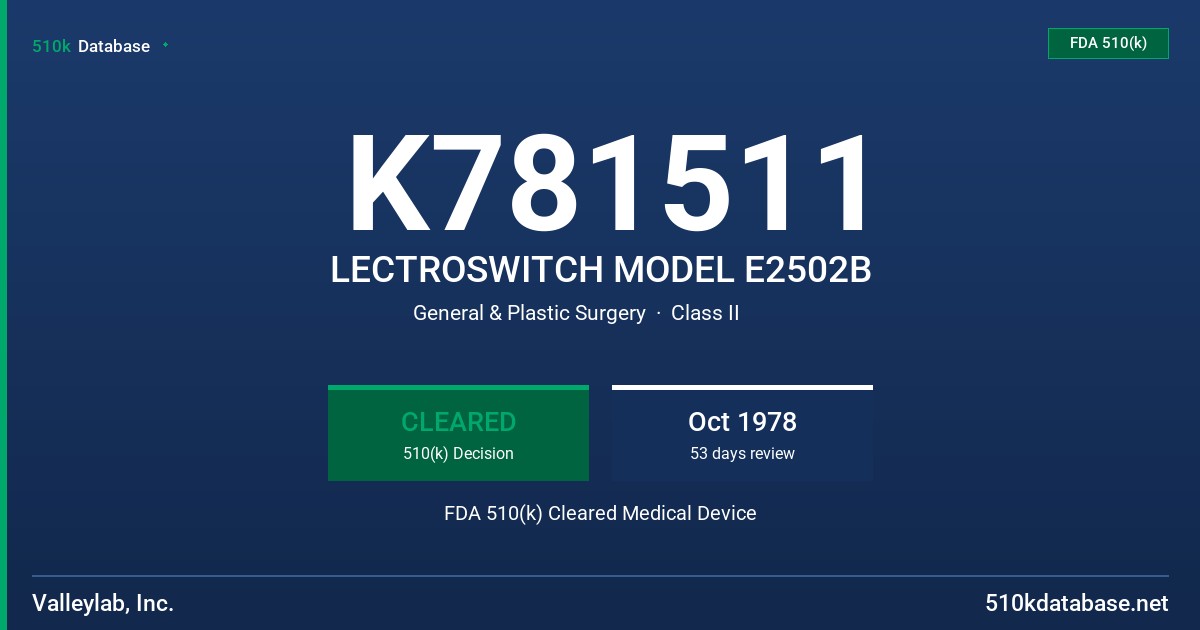 K781511 LECTROSWITCH MODEL E2502B FDA 510(k) Cleared Medical Device