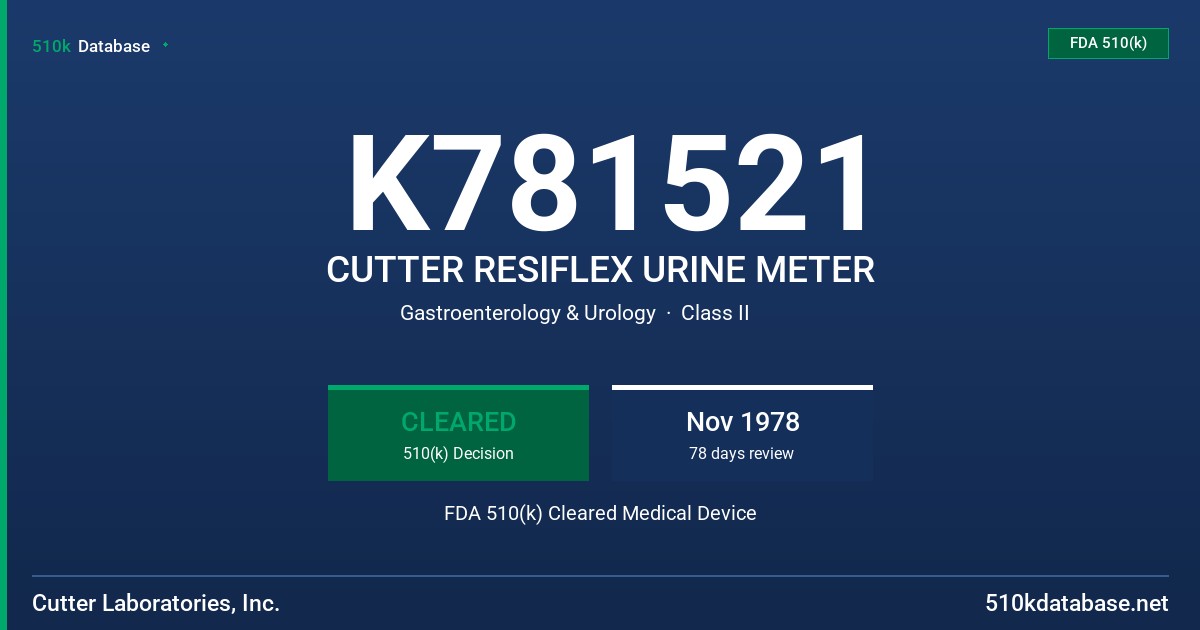 K781521 CUTTER RESIFLEX URINE METER FDA 510(k) Cleared Medical Device
