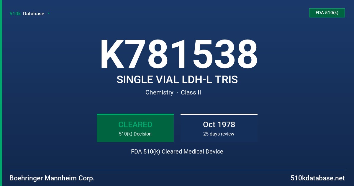 K781538 SINGLE VIAL LDH-L TRIS FDA 510(k) Cleared Medical Device
