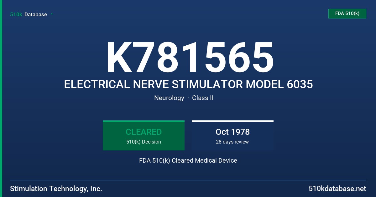 K781565 ELECTRICAL NERVE STIMULATOR MODEL 6035 FDA 510(k) Cleared Medical Device