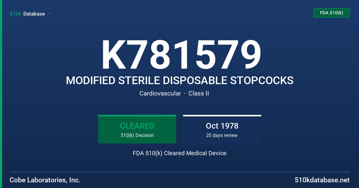 K781579 MODIFIED STERILE DISPOSABLE STOPCOCKS FDA 510(k) Cleared Medical Device