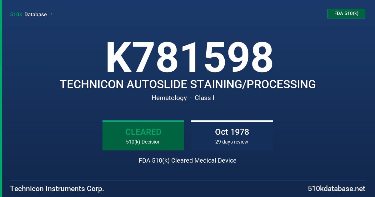K781598 TECHNICON AUTOSLIDE STAINING/PROCESSING FDA 510(k) Cleared Medical Device
