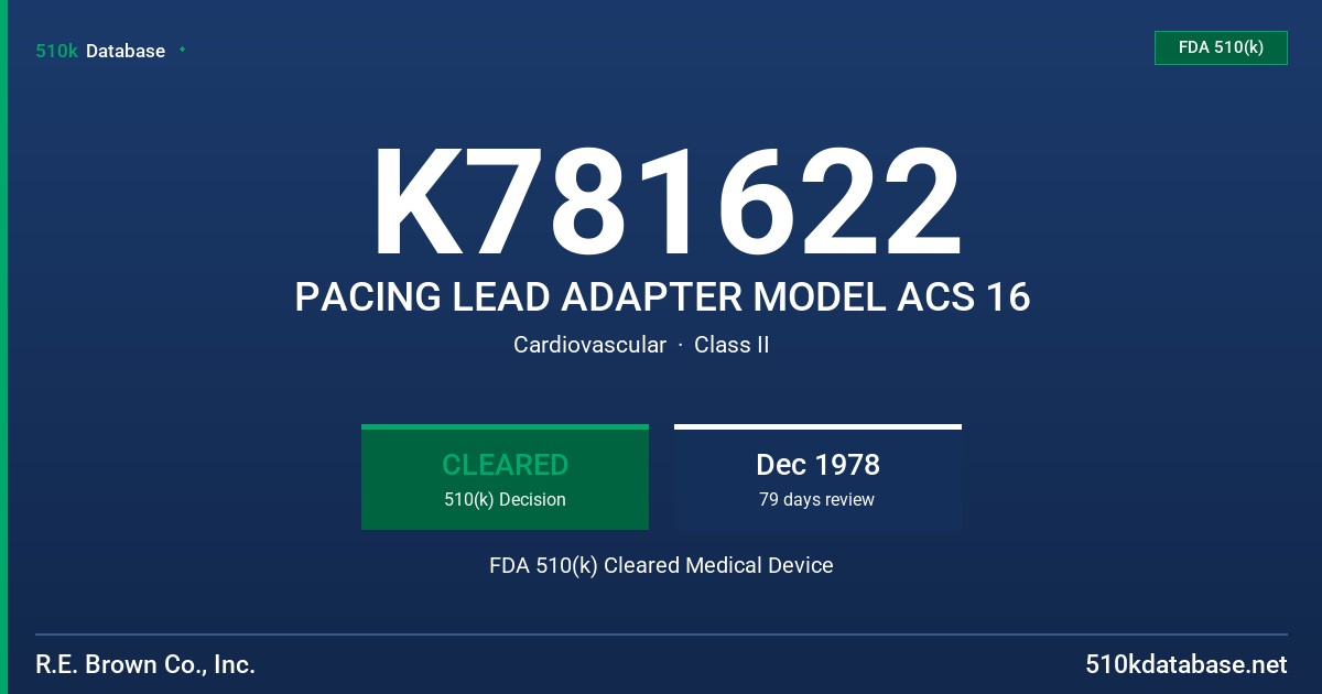 K781622 PACING LEAD ADAPTER MODEL ACS 16 FDA 510(k) Cleared Medical Device
