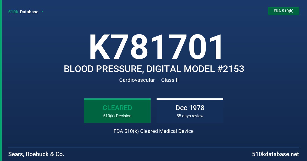 K781701 BLOOD PRESSURE, DIGITAL MODEL #2153 FDA 510(k) Cleared Medical Device