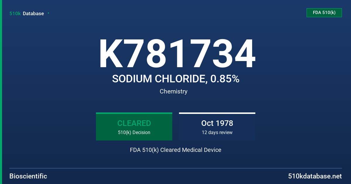 K781734 SODIUM CHLORIDE, 0.85% FDA 510(k) Cleared Medical Device