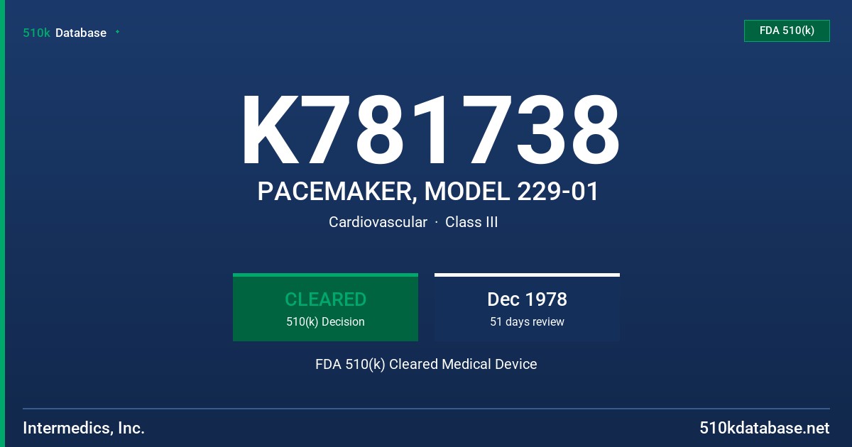 K781738 PACEMAKER, MODEL 229-01 FDA 510(k) Cleared Medical Device