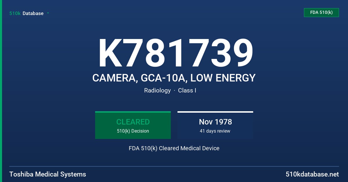 K781739 CAMERA, GCA-10A, LOW ENERGY FDA 510(k) Cleared Medical Device