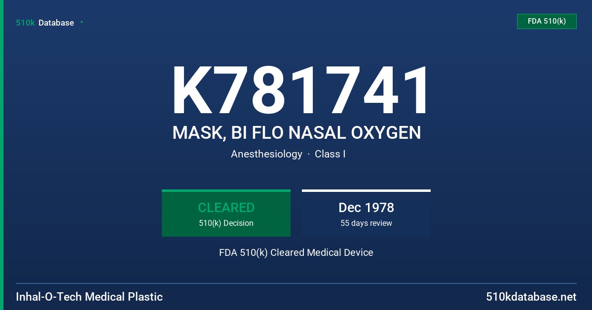 K781741 MASK, BI FLO NASAL OXYGEN FDA 510(k) Cleared Medical Device