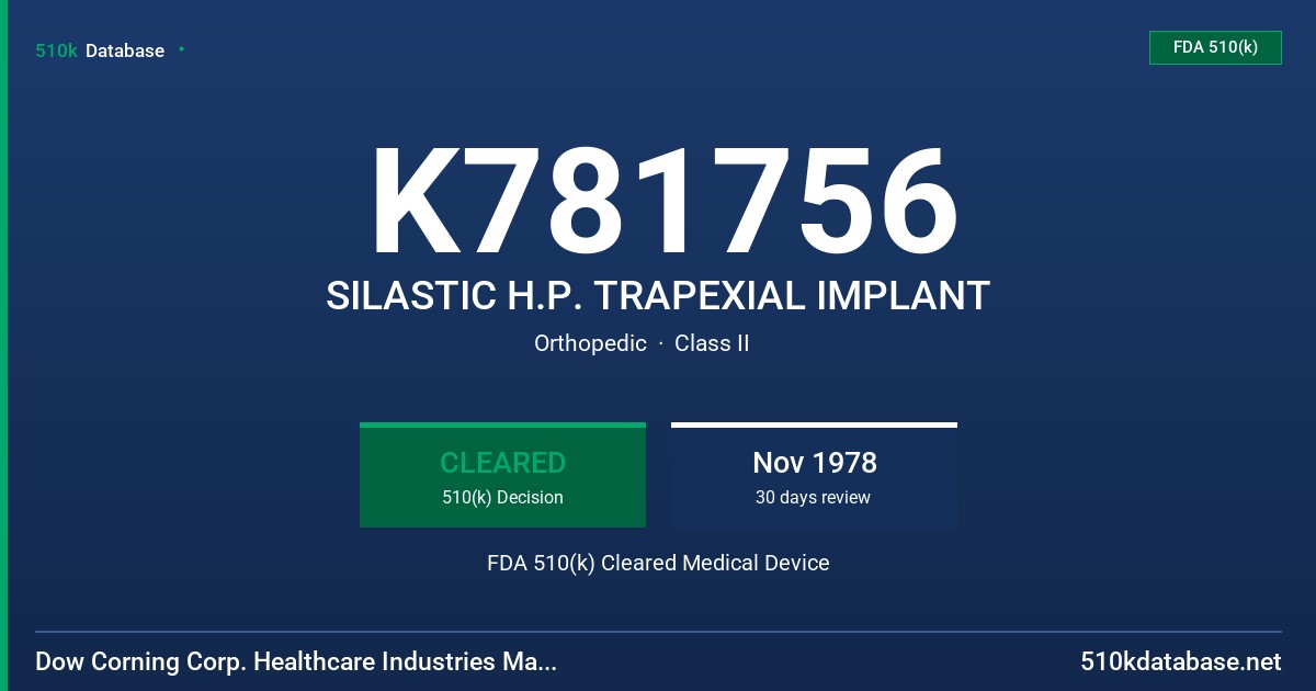 K781756 SILASTIC H.P. TRAPEXIAL IMPLANT FDA 510(k) Cleared Medical Device