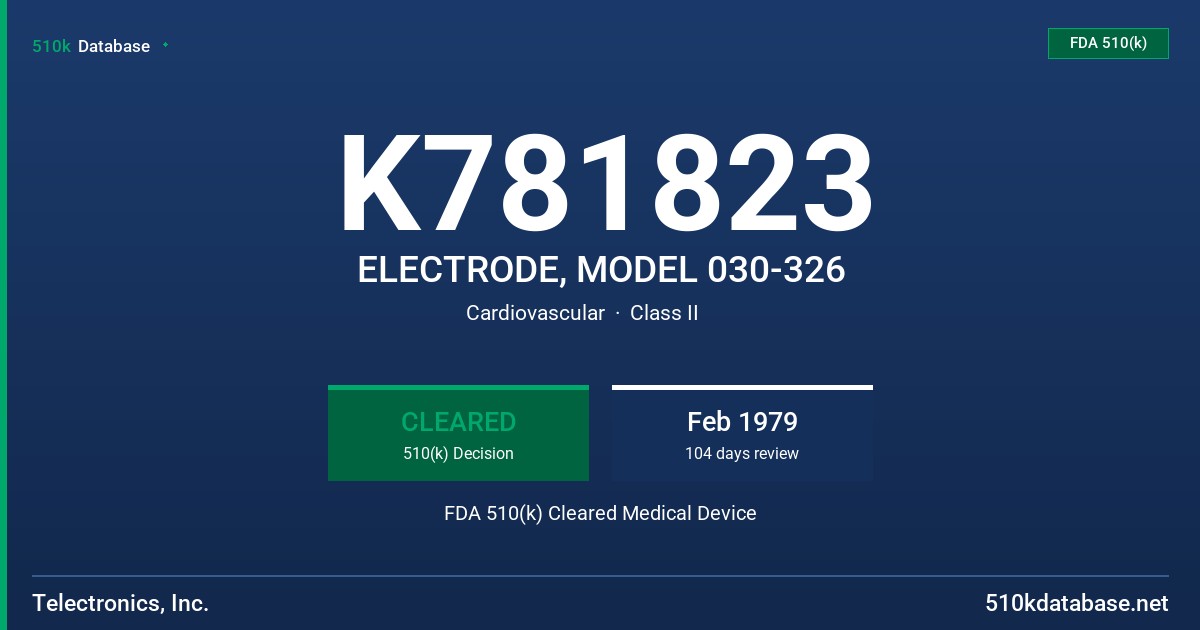 K781823 ELECTRODE, MODEL 030-326 FDA 510(k) Cleared Medical Device