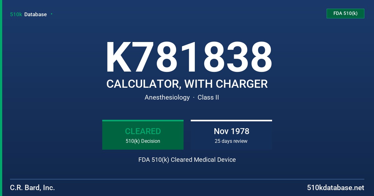 K781838 CALCULATOR, WITH CHARGER FDA 510(k) Cleared Medical Device