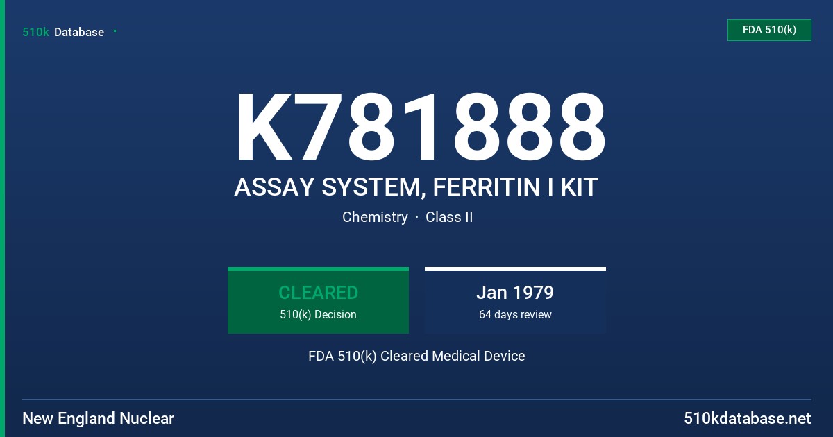 K781888 ASSAY SYSTEM, FERRITIN I KIT FDA 510(k) Cleared Medical Device