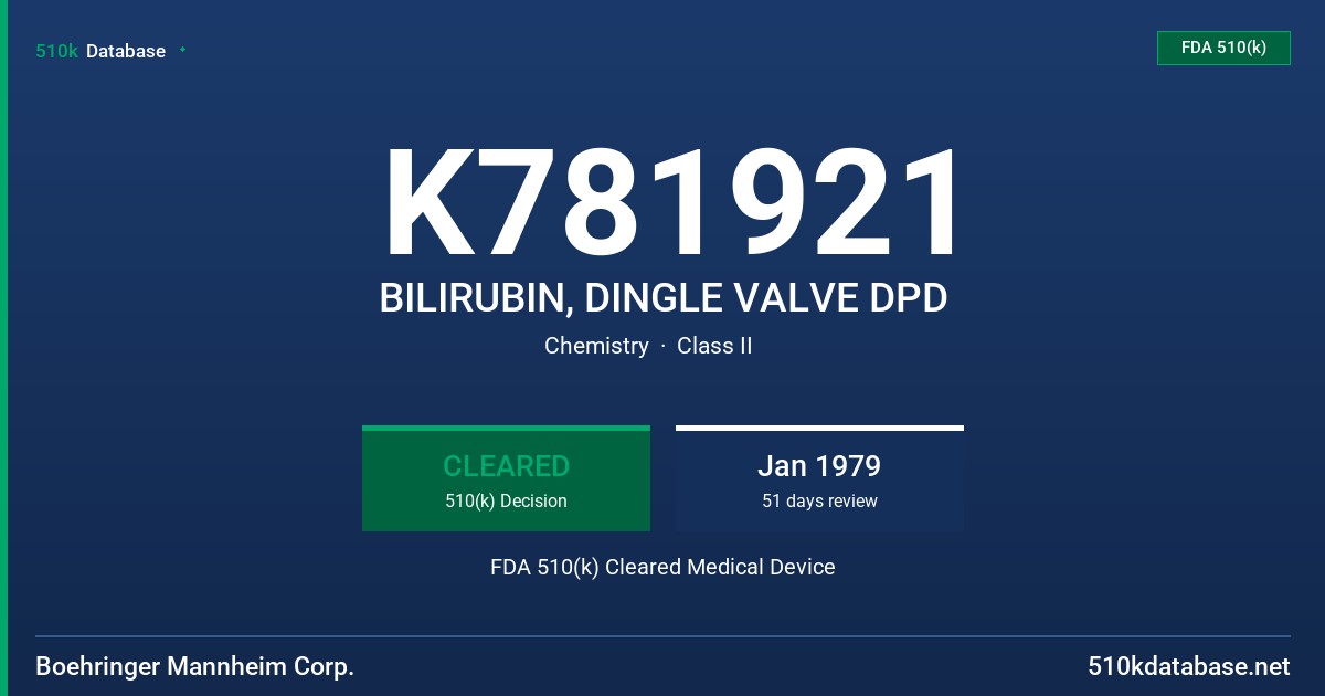 K781921 BILIRUBIN, DINGLE VALVE DPD FDA 510(k) Cleared Medical Device