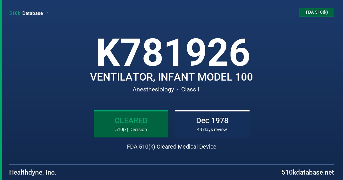K781926 VENTILATOR, INFANT MODEL 100 FDA 510(k) Cleared Medical Device