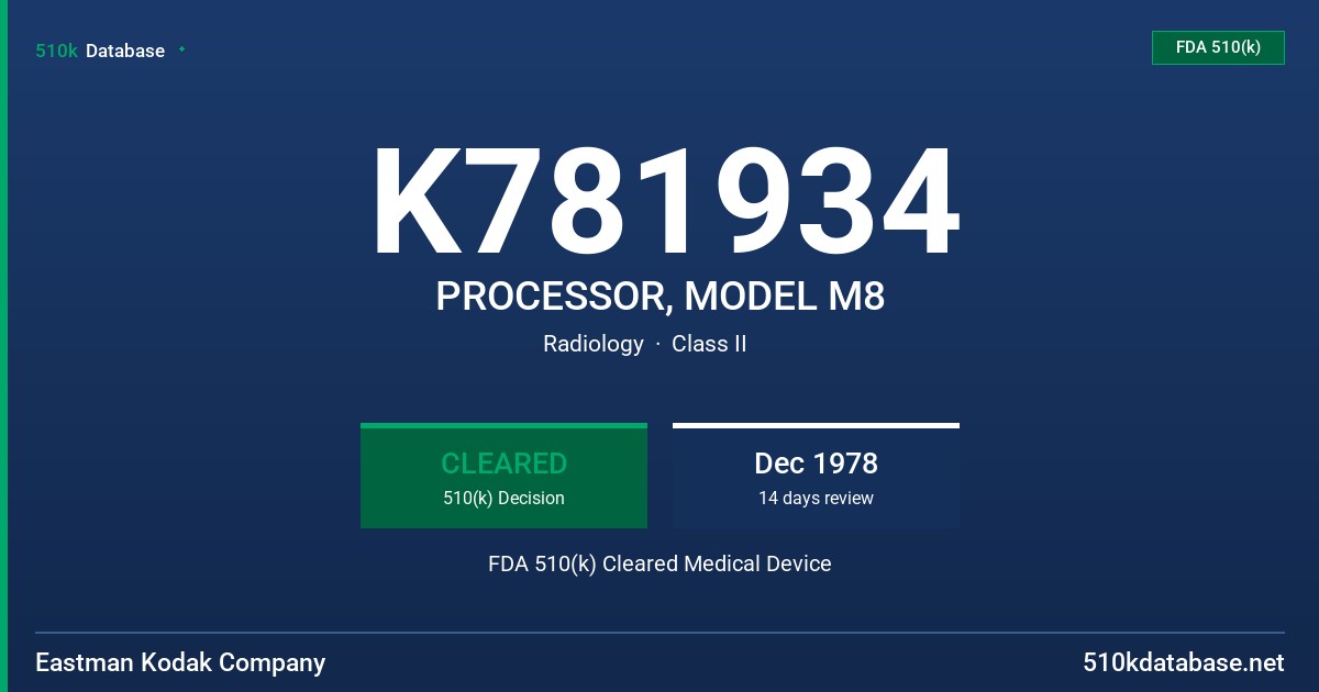 K781934 PROCESSOR, MODEL M8 FDA 510(k) Cleared Medical Device