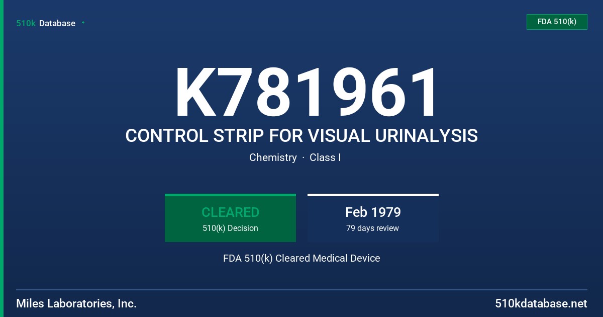 K781961 CONTROL STRIP FOR VISUAL URINALYSIS FDA 510(k) Cleared Medical Device