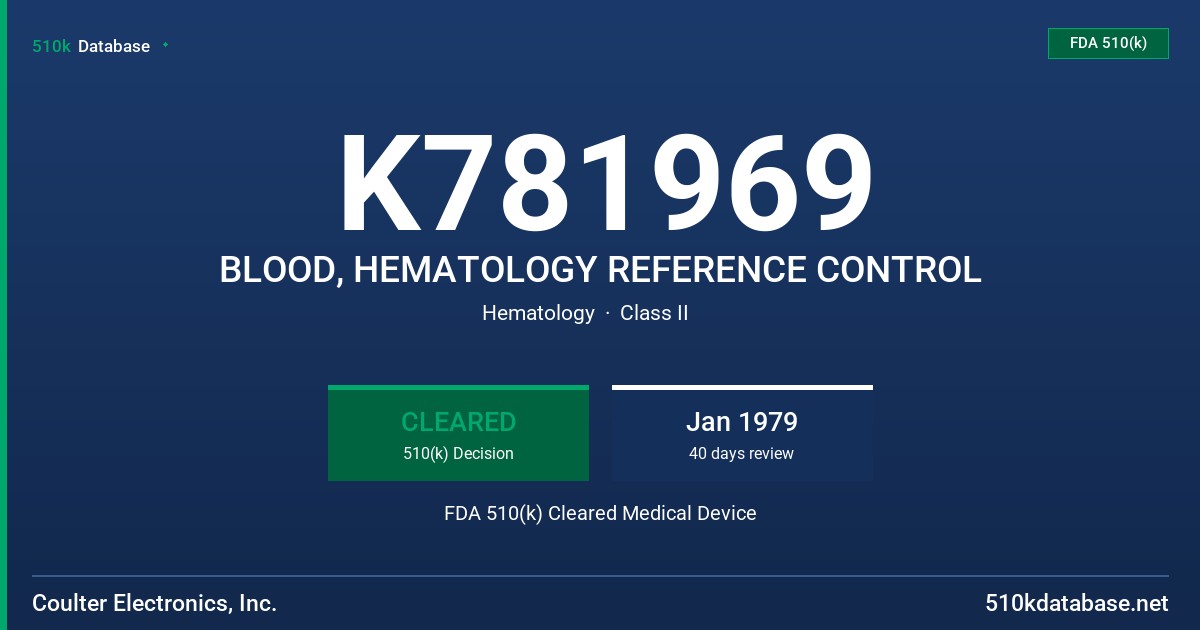 K781969 BLOOD, HEMATOLOGY REFERENCE CONTROL FDA 510(k) Cleared Medical Device