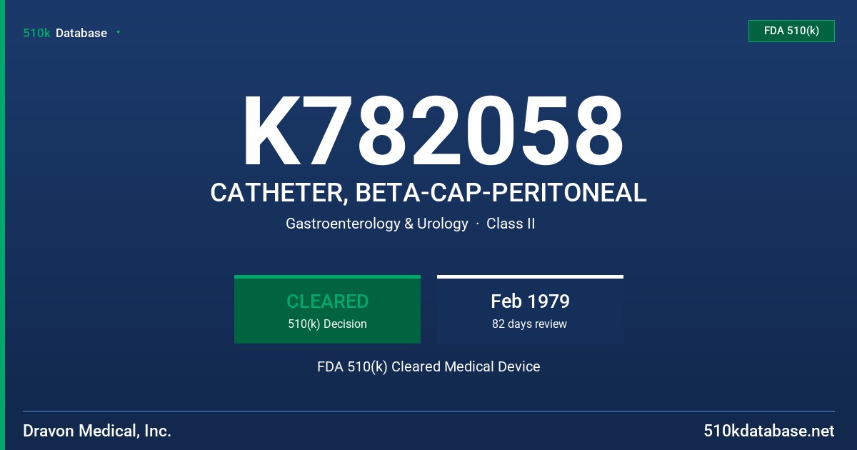 K782058 CATHETER, BETA-CAP-PERITONEAL FDA 510(k) Cleared Medical Device