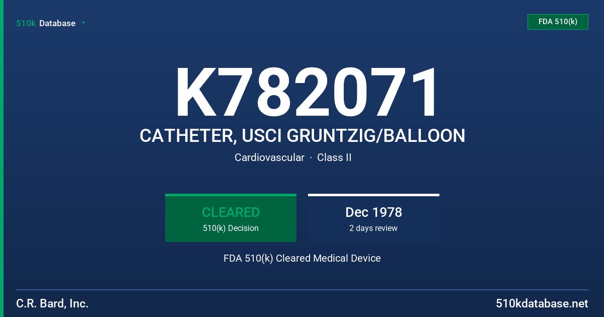 K782071 CATHETER, USCI GRUNTZIG/BALLOON FDA 510(k) Cleared Medical Device