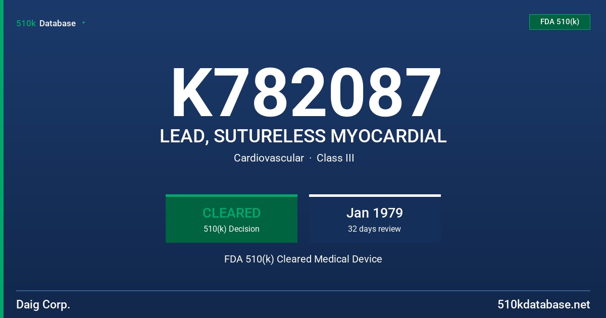 K782087 LEAD, SUTURELESS MYOCARDIAL FDA 510(k) Cleared Medical Device