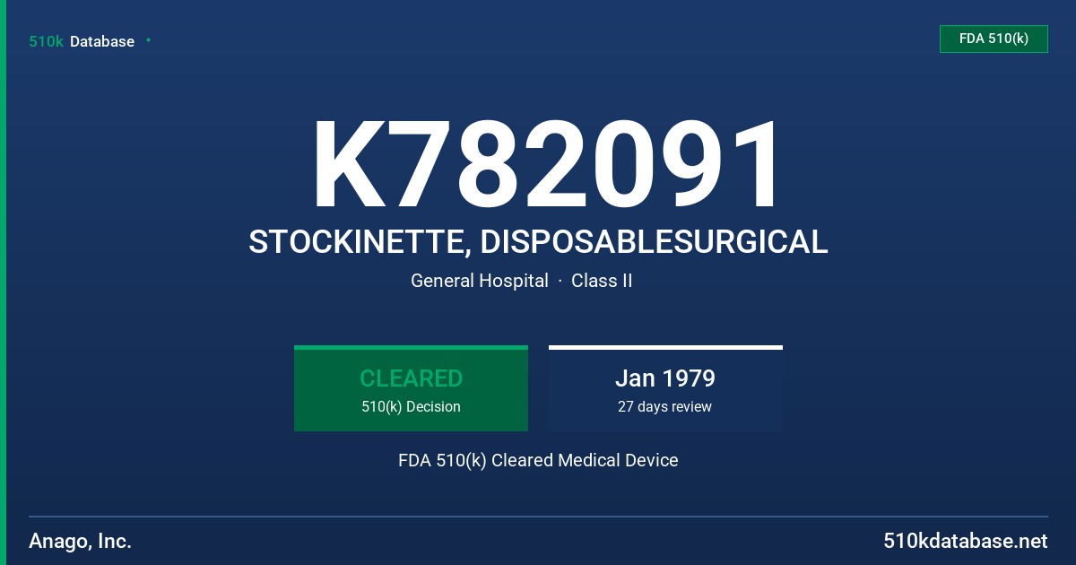 K782091 STOCKINETTE, DISPOSABLESURGICAL FDA 510(k) Cleared Medical Device