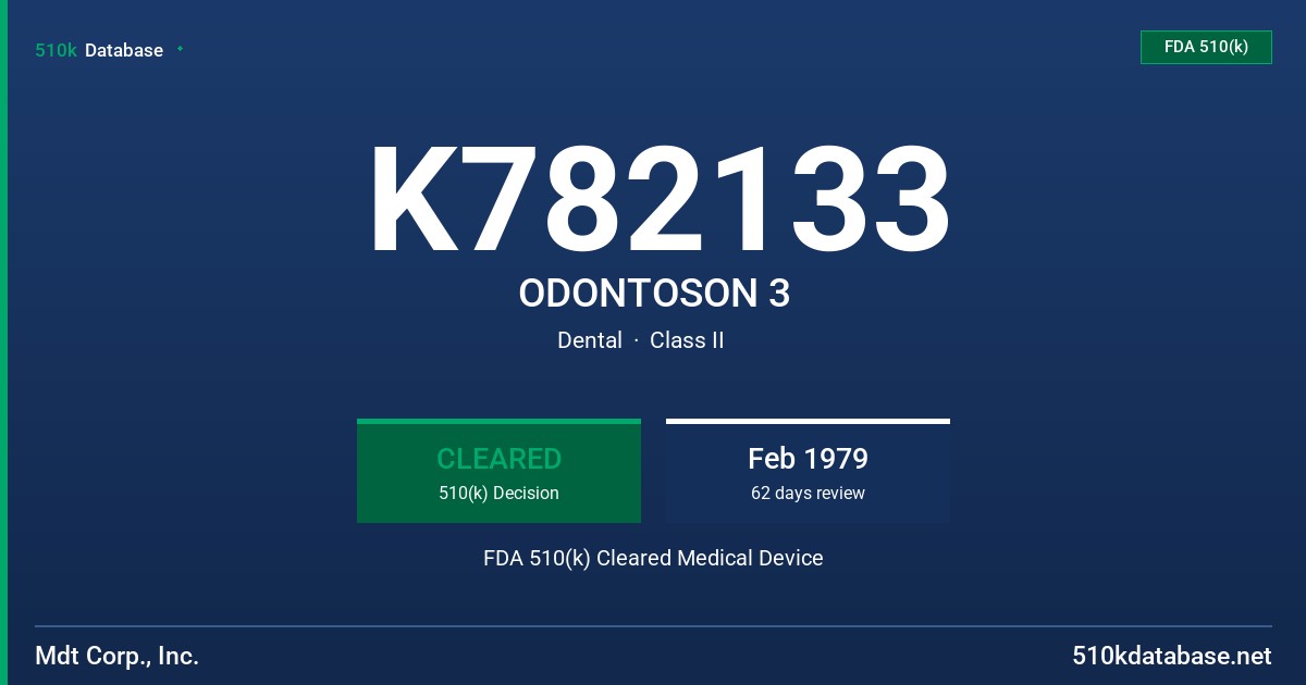 K782133 ODONTOSON 3 FDA 510(k) Cleared Medical Device