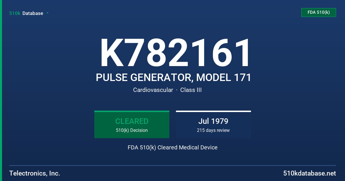 K782161 PULSE GENERATOR, MODEL 171 FDA 510(k) Cleared Medical Device