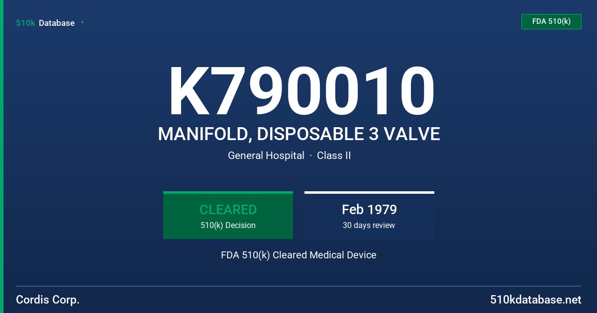 K790010 MANIFOLD, DISPOSABLE 3 VALVE FDA 510(k) Cleared Medical Device