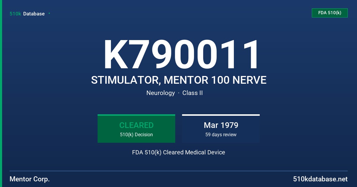 K790011 STIMULATOR, MENTOR 100 NERVE FDA 510(k) Cleared Medical Device