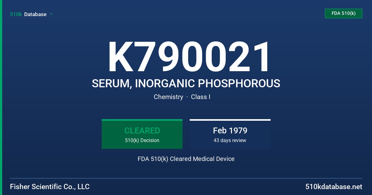 K790021 SERUM, INORGANIC PHOSPHOROUS FDA 510(k) Cleared Medical Device