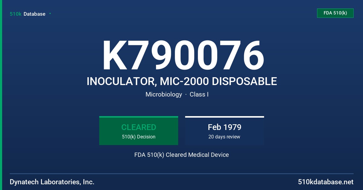 K790076 INOCULATOR, MIC-2000 DISPOSABLE FDA 510(k) Cleared Medical Device