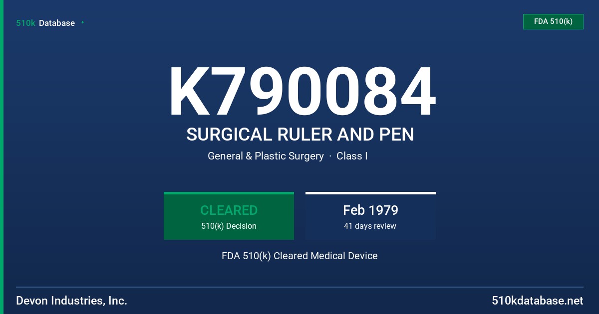 K790084 SURGICAL RULER AND PEN FDA 510(k) Cleared Medical Device