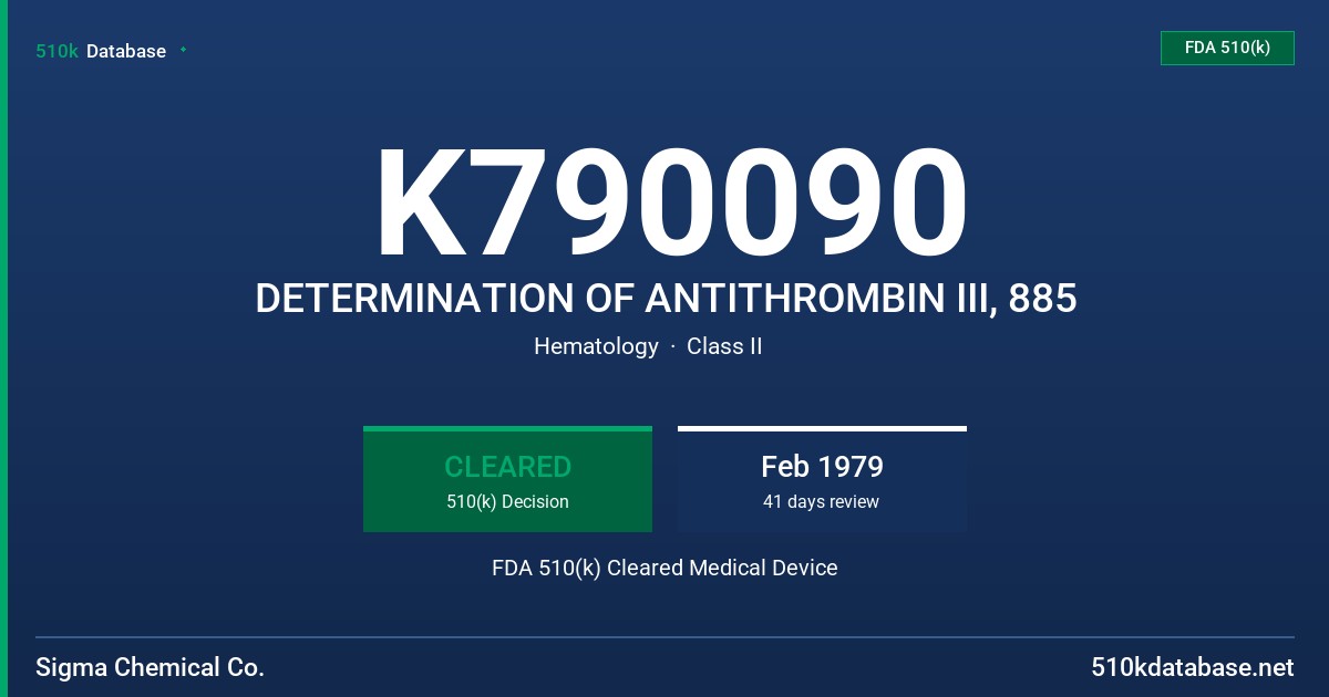 K790090 DETERMINATION OF ANTITHROMBIN III, 885 FDA 510(k) Cleared Medical Device