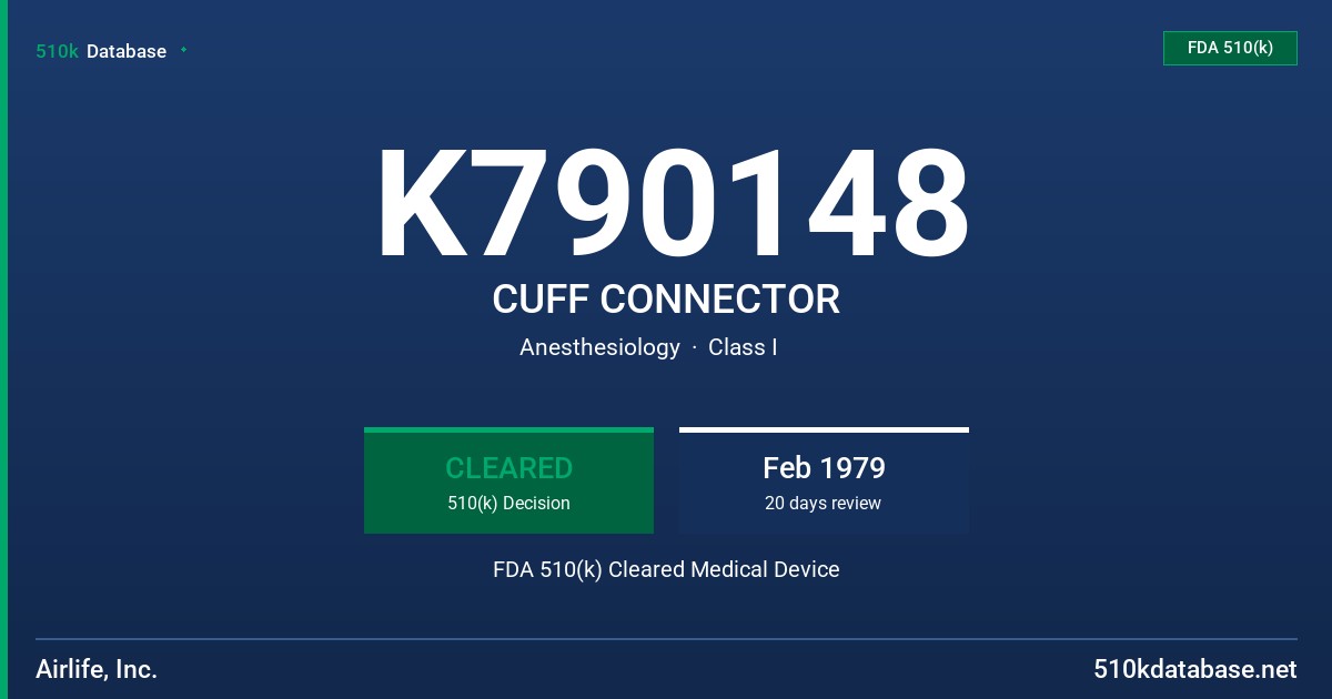 K790148 CUFF CONNECTOR FDA 510(k) Cleared Medical Device