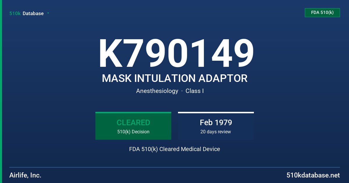 K790149 MASK INTULATION ADAPTOR FDA 510(k) Cleared Medical Device