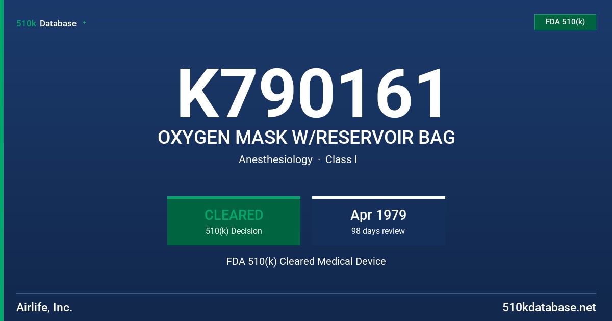 K790161 OXYGEN MASK W/RESERVOIR BAG FDA 510(k) Cleared Medical Device