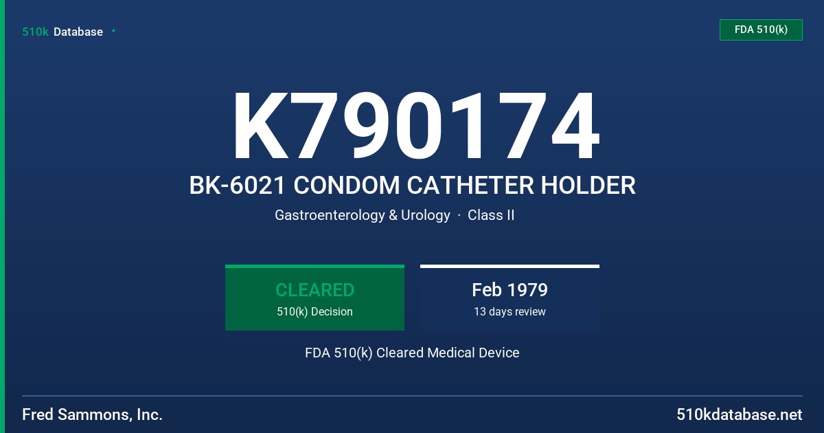 K790174 BK-6021 CONDOM CATHETER HOLDER FDA 510(k) Cleared Medical Device