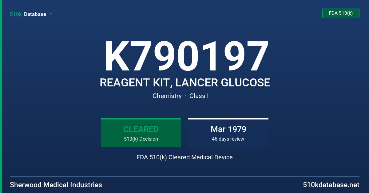 K790197 REAGENT KIT, LANCER GLUCOSE FDA 510(k) Cleared Medical Device