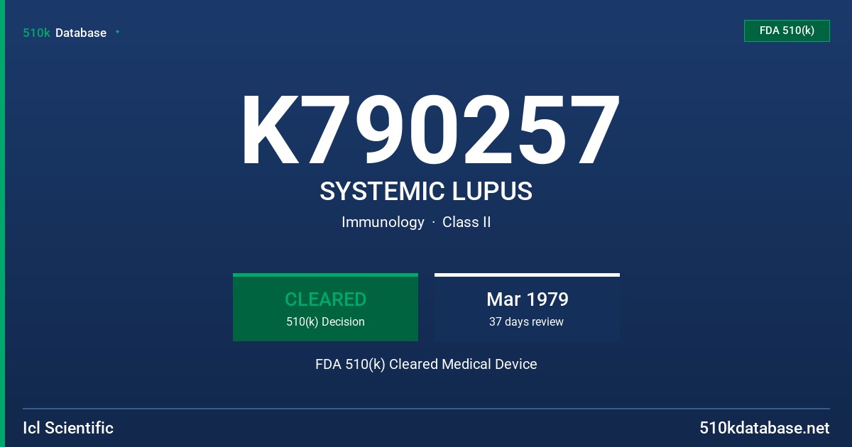 K790257 SYSTEMIC LUPUS FDA 510(k) Cleared Medical Device