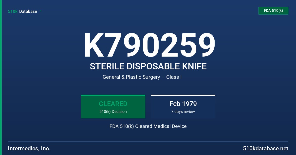 K790259 STERILE DISPOSABLE KNIFE FDA 510(k) Cleared Medical Device