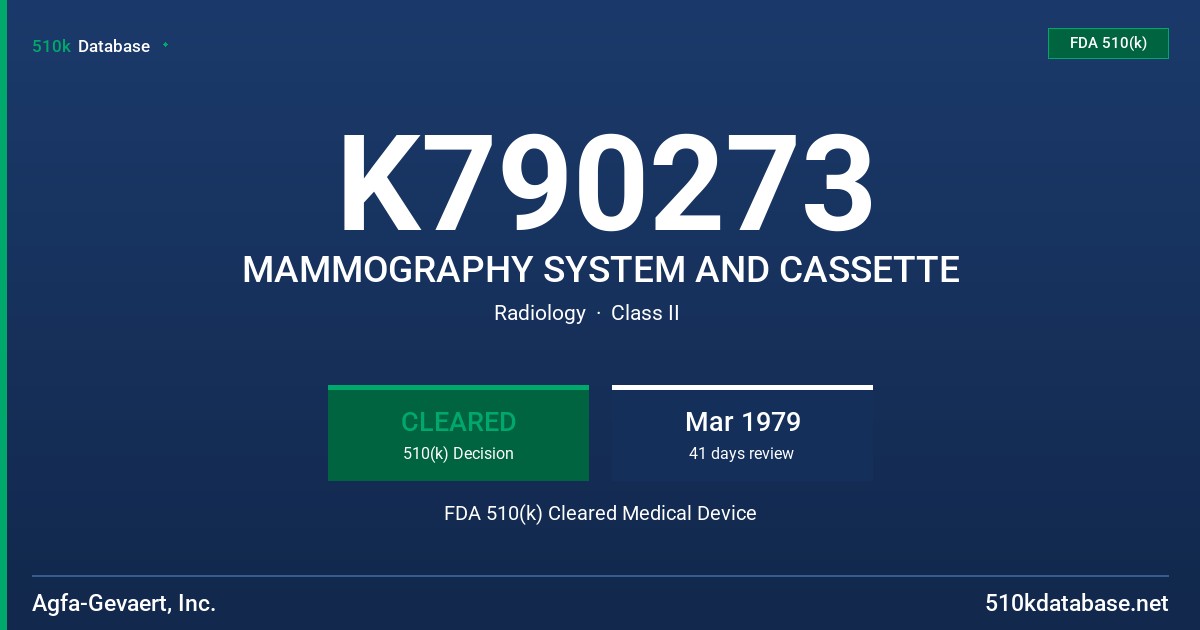 K790273 MAMMOGRAPHY SYSTEM AND CASSETTE FDA 510(k) Cleared Medical Device