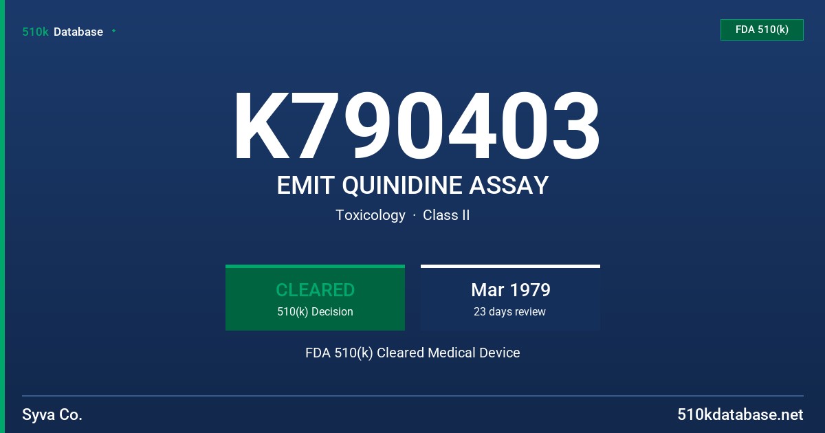 K790403 EMIT QUINIDINE ASSAY FDA 510(k) Cleared Medical Device