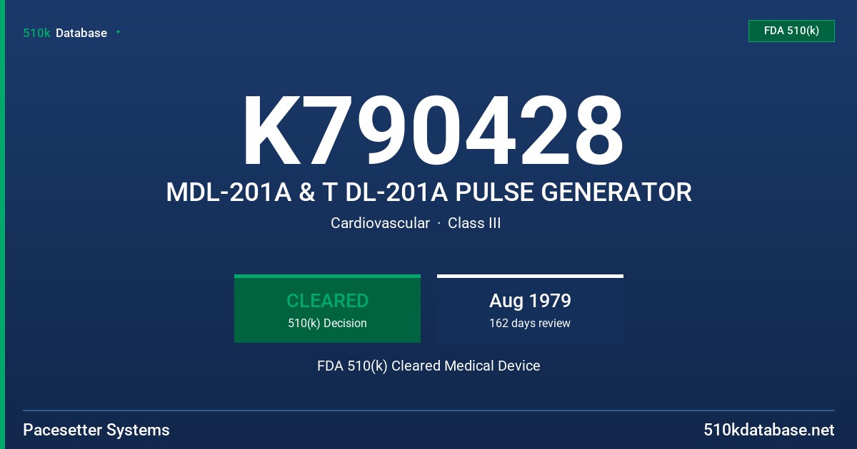 K790428 MDL-201A & T DL-201A PULSE GENERATOR FDA 510(k) Cleared Medical Device