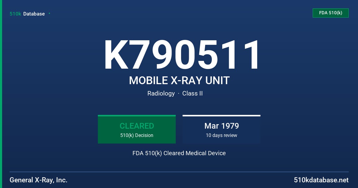 K790511 MOBILE X-RAY UNIT FDA 510(k) Cleared Medical Device