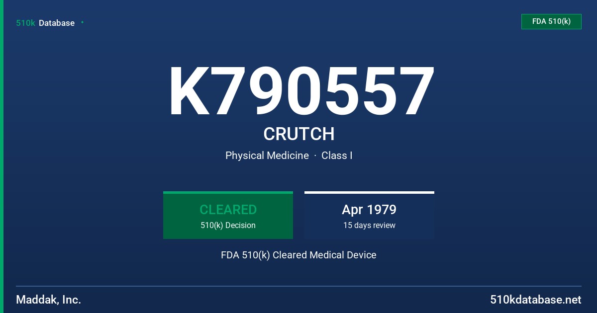K790557 CRUTCH FDA 510(k) Cleared Medical Device