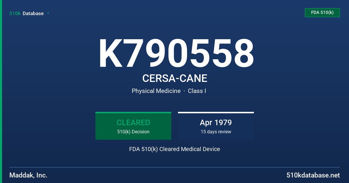 K790558 CERSA-CANE FDA 510(k) Cleared Medical Device